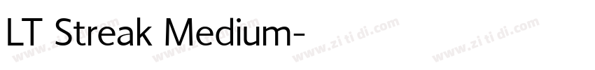 LT Streak Medium字体转换